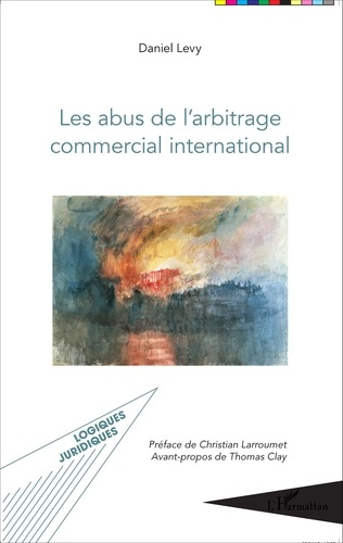 Emprunter Les abus de l'arbitrage commercial international livre
