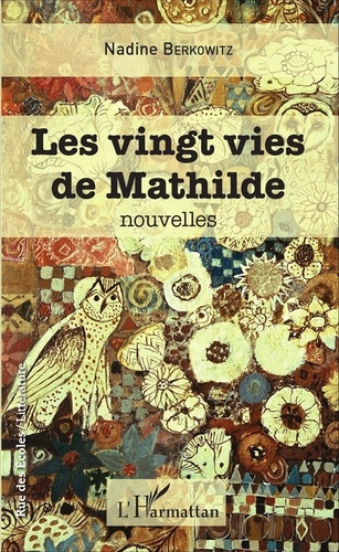 Emprunter Les vingt vies de Mathilde livre