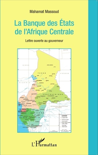 Emprunter La Banque des Etats de l'Afrique Centrale. Lettre ouverte au gouverneur livre