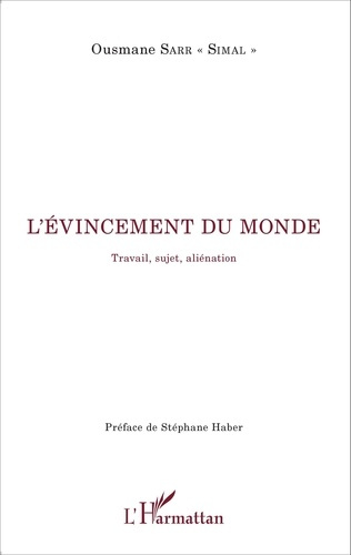 Emprunter L'évincement du monde. Travail, sujet, aliénation livre