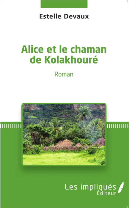 Emprunter Alice et le chaman de kolakhoure livre