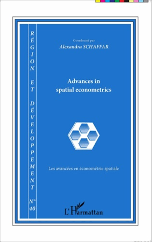 Emprunter Région et Développement N° 40-2014 : Advances in spatial econometrics. Les avancées en économétrie s livre