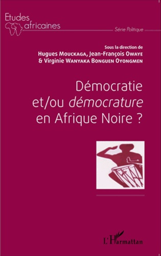 Emprunter Démocratie et/ou démocrature en Afrique noire ? livre