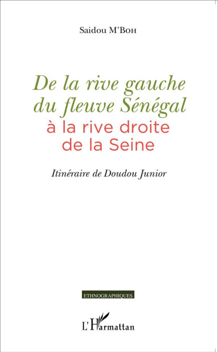 Emprunter De la rive gauche du fleuve Sénégal à la rive droite de la Seine. Itinéraire de Doudou Junior livre