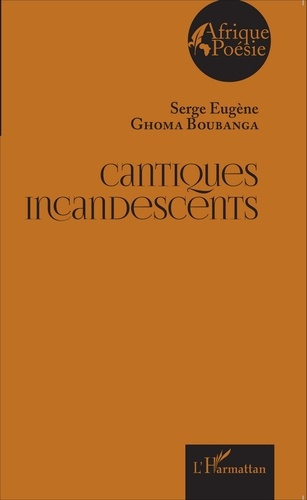 Emprunter Cantiques incandescents livre