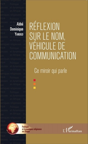 Emprunter Réflexion sur le nom, véhicule de communication. Ce miroir qui parle livre