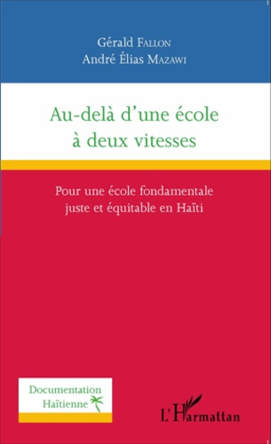 Emprunter Au-delà d'une école à deux vitesses. Pour une école fondamentale juste et équitable en Haïti livre