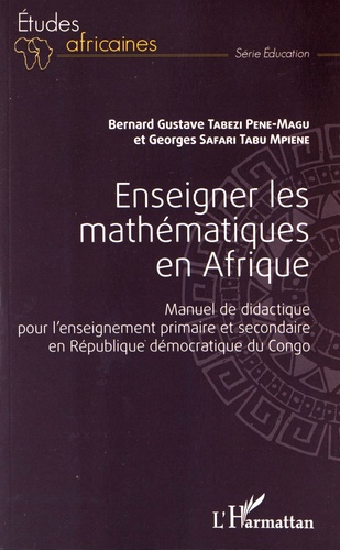 Emprunter Enseigner les mathématiques en Afrique. Manuel de didactique pour l'enseignement primaire et seconda livre