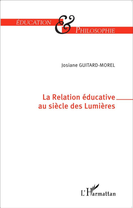 Emprunter La relation éducative au siècle des Lumières livre