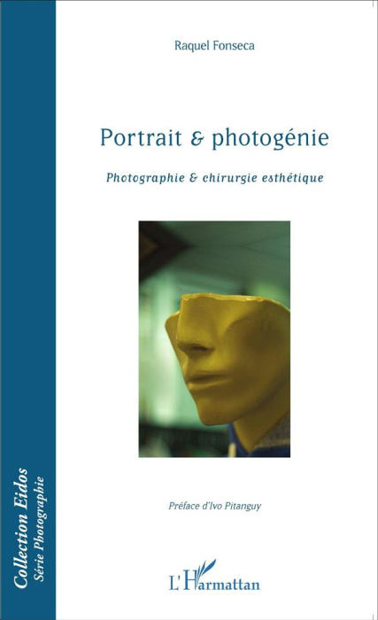 Emprunter Portrait & photogénie. Photographie & chirurgie esthétique livre