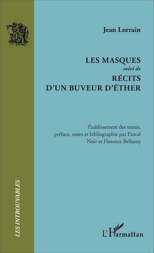 Emprunter Les masques suivi de Récits d'un buveur d'éther livre