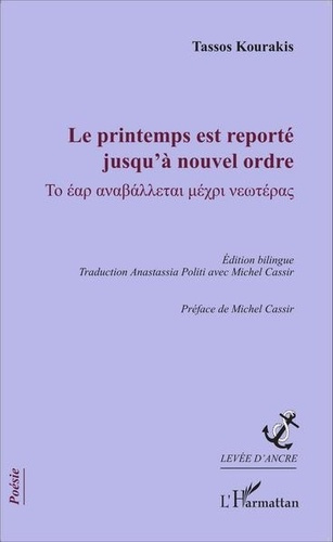 Emprunter Le printemps est reporté jusqu'à nouvel ordre. Edition bilingue français-grec livre
