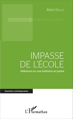 Emprunter Impasse de l'école. Réflexions sur une institution en panne livre
