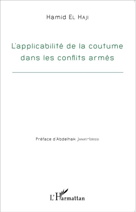 Emprunter L'application de la coutume dans les conflits armés livre