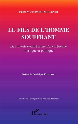 Emprunter Le fils de l'homme souffrant. De l'intertextualité à une Foi chrétienne mystique et politique livre