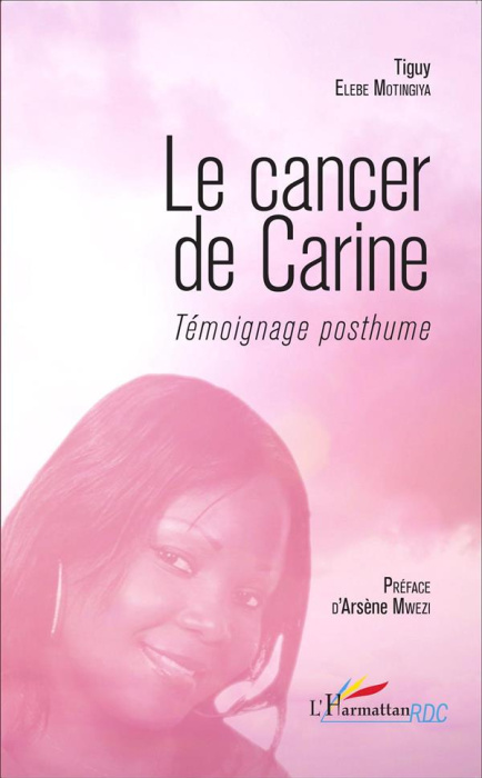 Emprunter Le cancer de Carine. Témoignage posthume livre