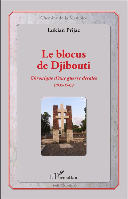 Emprunter Le blocus de Djibouti. Chronique d'une guerre décalée (1935-1943) livre