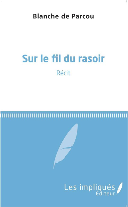 Emprunter Sur le fil du rasoir livre
