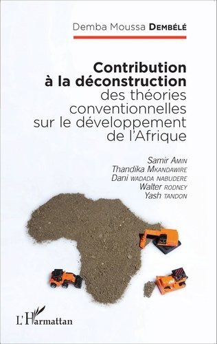 Emprunter Contribution à la déconstruction des théories conventionnelles sur le développement de l'Afrique. Sa livre