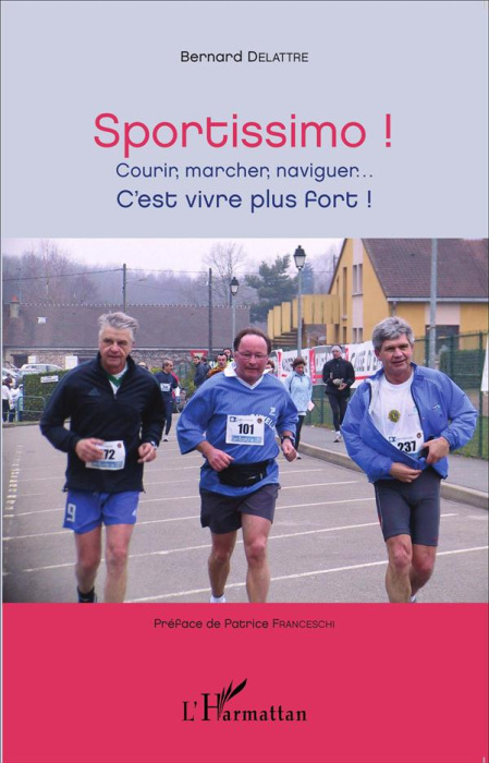 Emprunter Sportissimo ! Courir, marcher, naviguer... C'est vivre plus fort ! livre