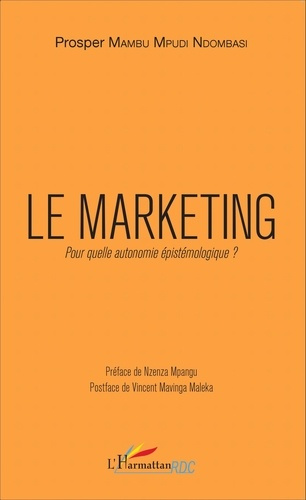 Emprunter Le marketing. Pour quelle autonomie épistémologique ? livre