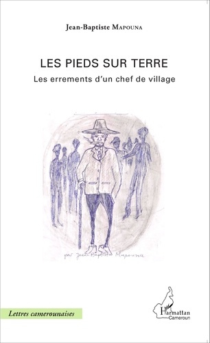Emprunter Les pieds sur terre. Les errements d'un chef de village livre