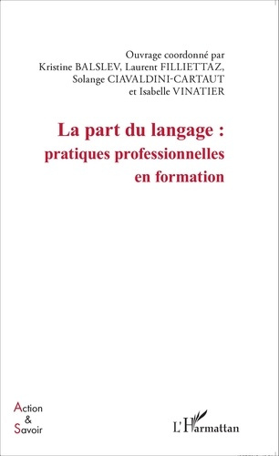 Emprunter La part du langage : pratiques professionnelles en formation livre