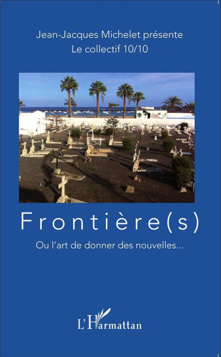 Emprunter Frontière(s). Ou l'art de donner des nouvelles... livre