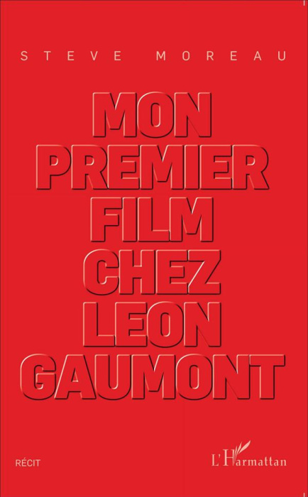 Emprunter Mon premier film chez Léon Gaumont livre