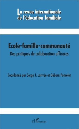 Emprunter La revue internationale de l'éducation familiale N° 36, 2014 : Ecole-famille-communauté. Des pratiqu livre