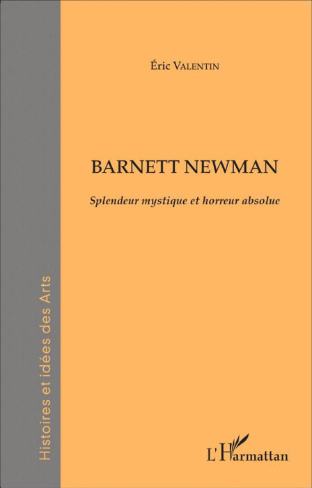 Emprunter Barnett Newman. Splendeur mystique et horreur absolue livre
