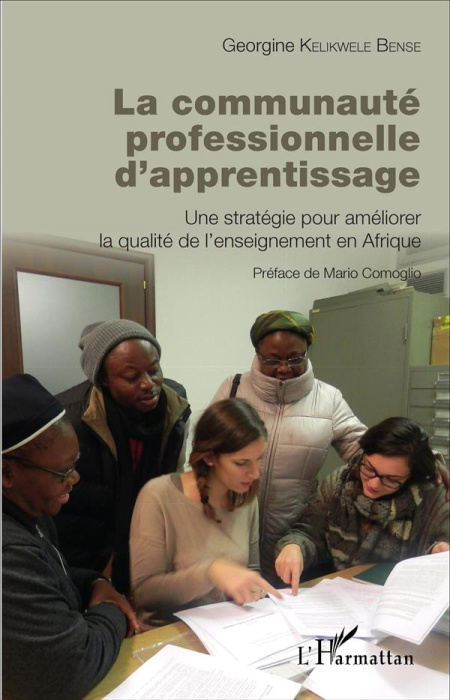 Emprunter La communauté professionnelle d'apprentissage. Une stratégie pour améliorer la qualité de l'enseigne livre