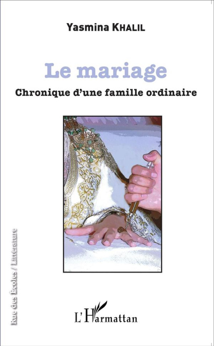 Emprunter Le mariage. Chronique d'une famille ordinaire livre