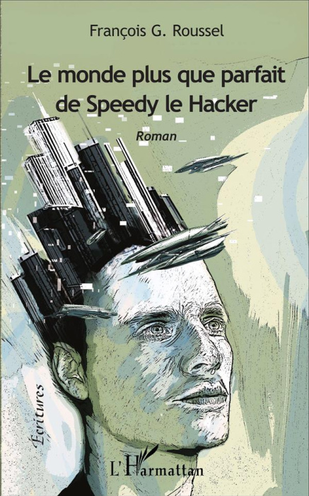 Emprunter Le monde plus que parfait de Speedy le Hacker livre