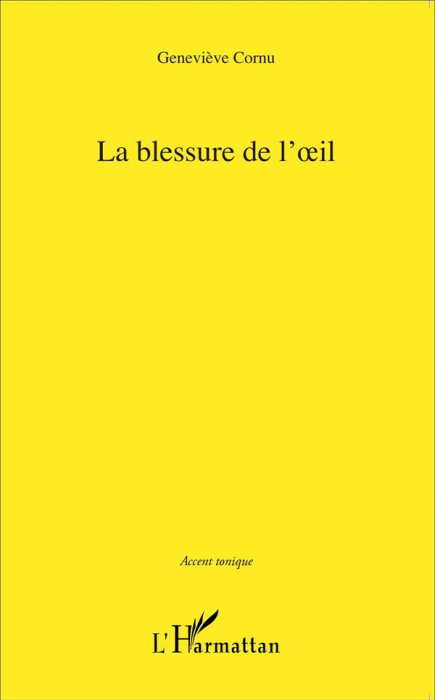 Emprunter La blessure de l'oeil livre