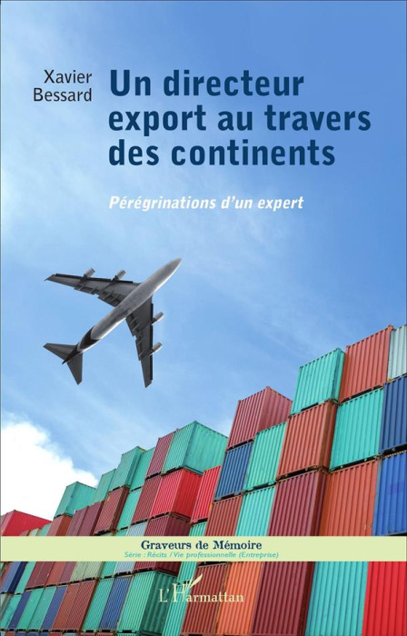 Emprunter Un directeur export au travers des continents. Pérégrinations d'un expert livre