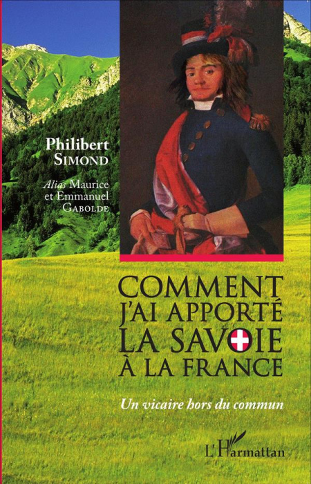 Emprunter Comment j'ai apporté la Savoie à la France livre