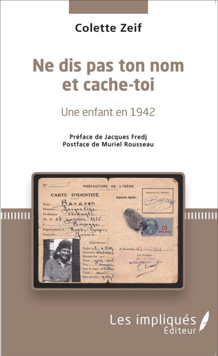 Emprunter Ne dis pas ton nom et cache-toi. Une enfant en 1942 livre