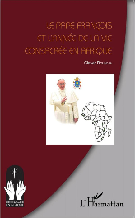 Emprunter Le Pape François et l'année de la vie consacrée en Afrique livre