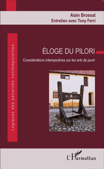 Emprunter Eloge du pilori. Considérations intempestives sur les arts de punir livre