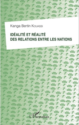 Emprunter Idéalité et réalité des relations entre les nations livre