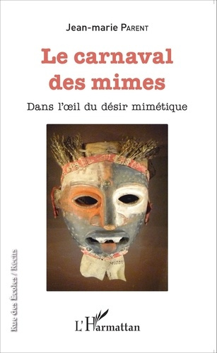 Emprunter Le carnaval des mimes. Dans l'oeil du désir mimétique livre