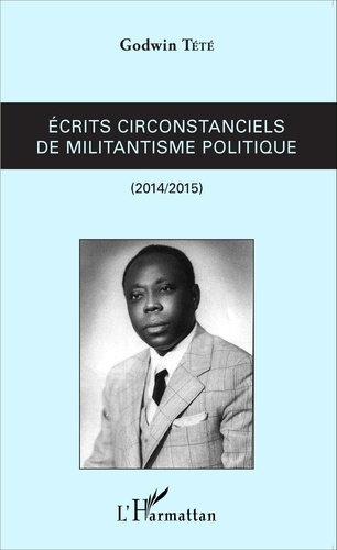 Emprunter Ecrits circonstanciels de militantisme politique (2014-2015) livre