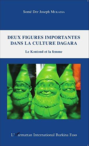Emprunter Deux figures importantes dans la culture Dagara. Le Kontond et la femme livre