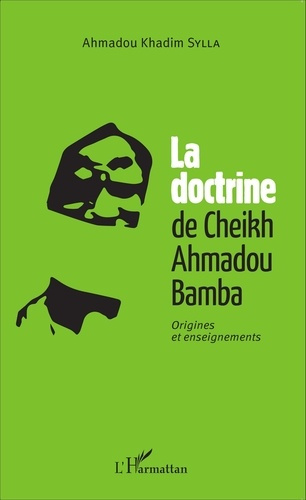 Emprunter La doctrine de Cheikh Ahmadou Bamba. Origines et enseignements livre