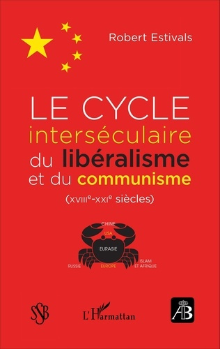 Emprunter Revue de bibliologie N° 82 : Le cycle interséculaire du libéralisme et du communisme (XVIIIe-XXIe si livre
