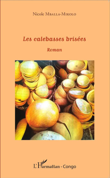 Emprunter Les calebasses brisées livre