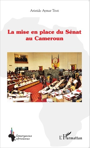 Emprunter La mise en place du Sénat au Cameroun livre