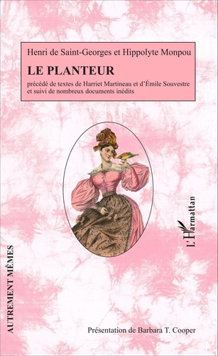 Emprunter Le planteur. Précédé de textes de Harriet Martineau et d'Emile Souvestre et suivi de nombreux docume livre