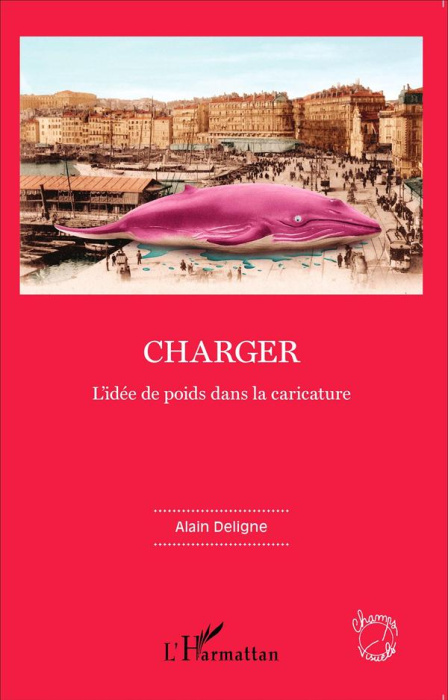 Emprunter Charger. L'idée de poids dans la caricature livre
